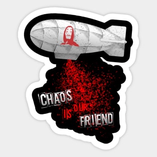 Chaos is our friend Sticker